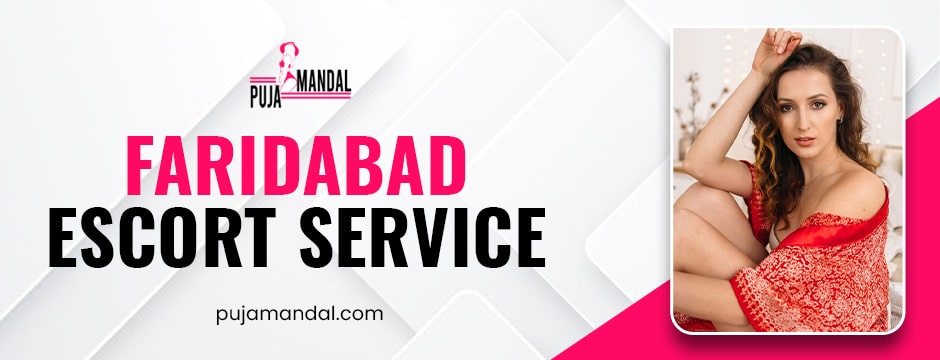 Faridabad escort service
