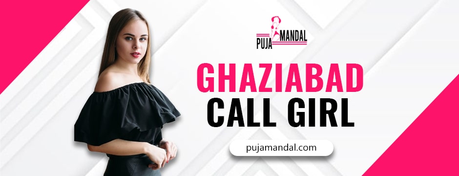 Ghaziabad call girl