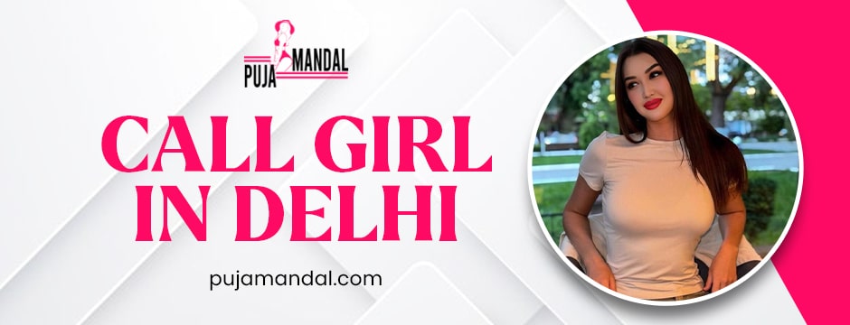 call girl in Delhi