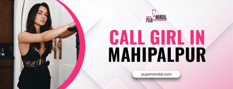 call girl in Mahipalpur